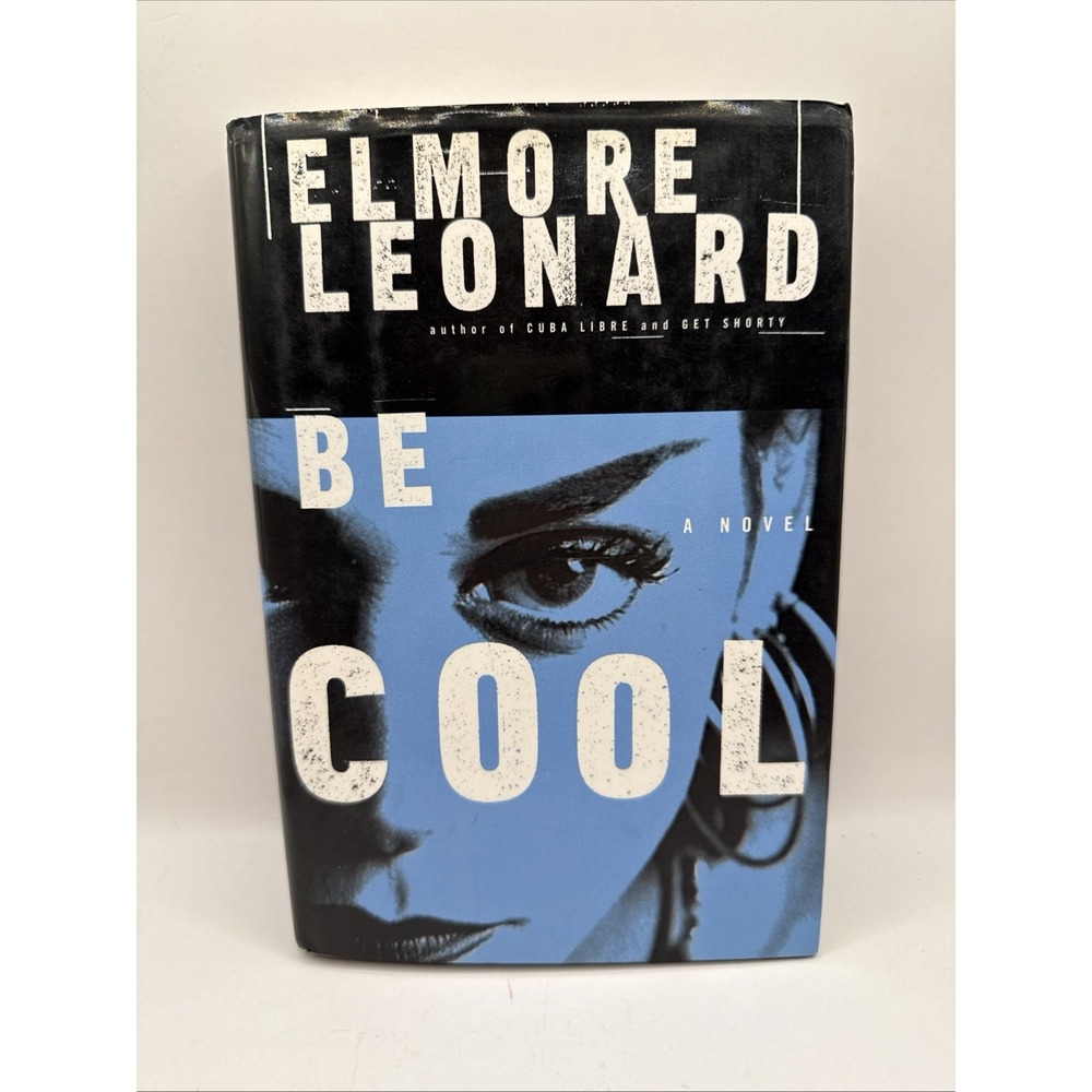 Be Cool by Elmore Leonard (1999, HC) SIGNED first Get Shorty crime John Travolta